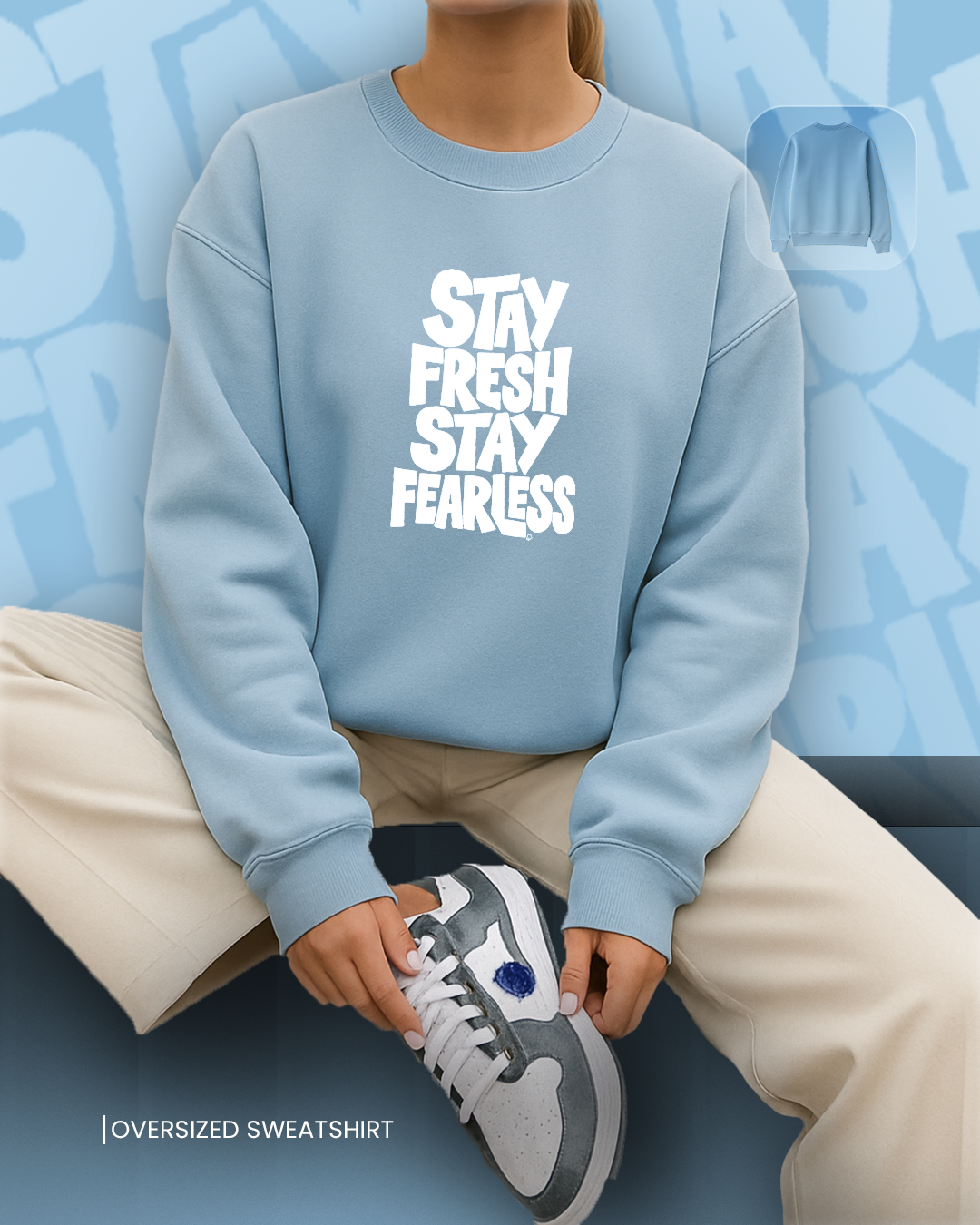 Stay Fresh Stay Fearless