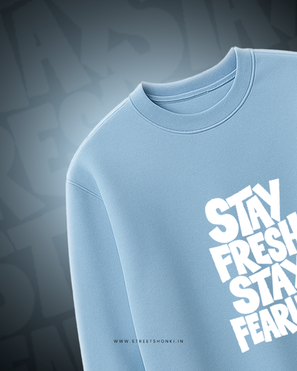 Stay Fresh Stay Fearless